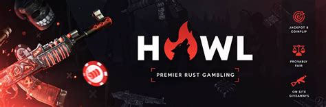howl rust gambling site.